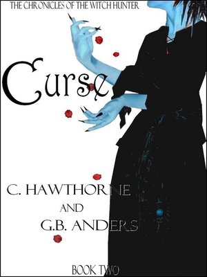 cover image of Curse (The Chronicles of the Witch Hunter, Book 2)